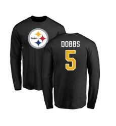 Football Pittsburgh Steelers #5 Joshua Dobbs Black Name & Number Logo Long Sleeve T-Shirt